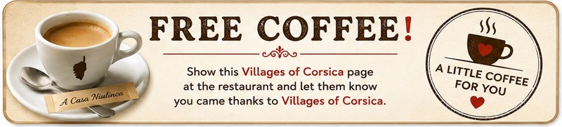 Show this Villages of Corsica page at the restaurant and mention that you came through Villages of Corsica.